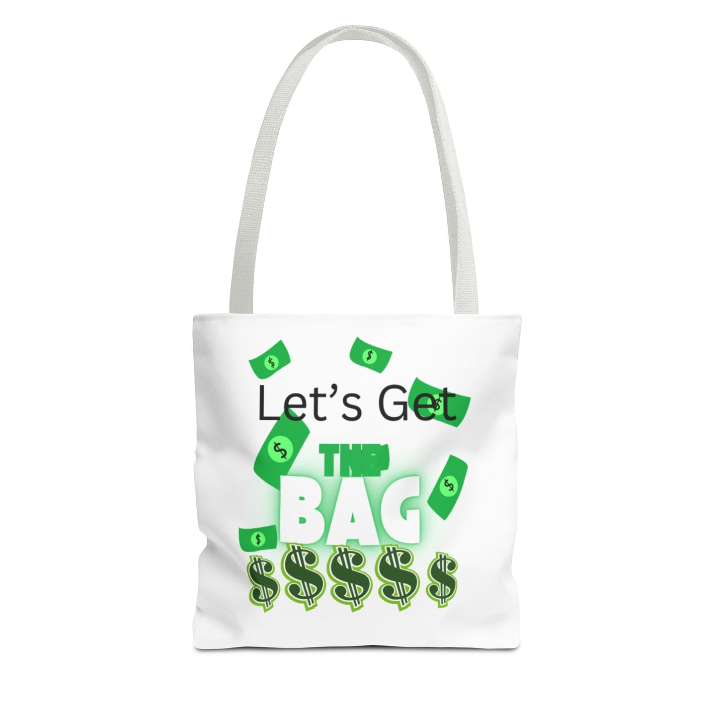 Motivational Tote Bag - "Let's Get This Bag!" - Perfect for Hustlers & Dreamers