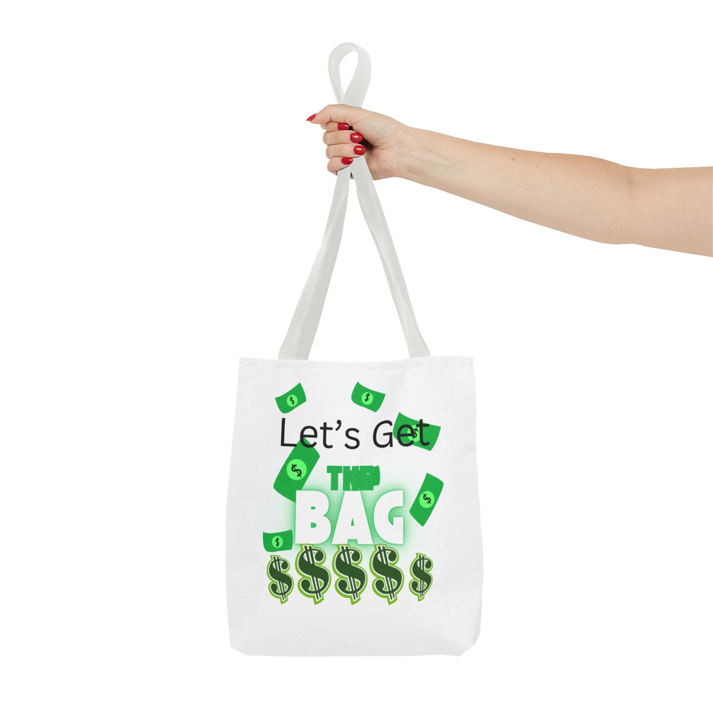 Motivational Tote Bag - "Let's Get This Bag!" - Perfect for Hustlers & Dreamers