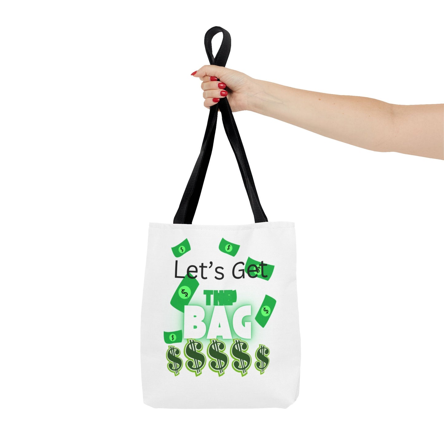 Motivational Tote Bag - "Let's Get This Bag!" - Perfect for Hustlers & Dreamers