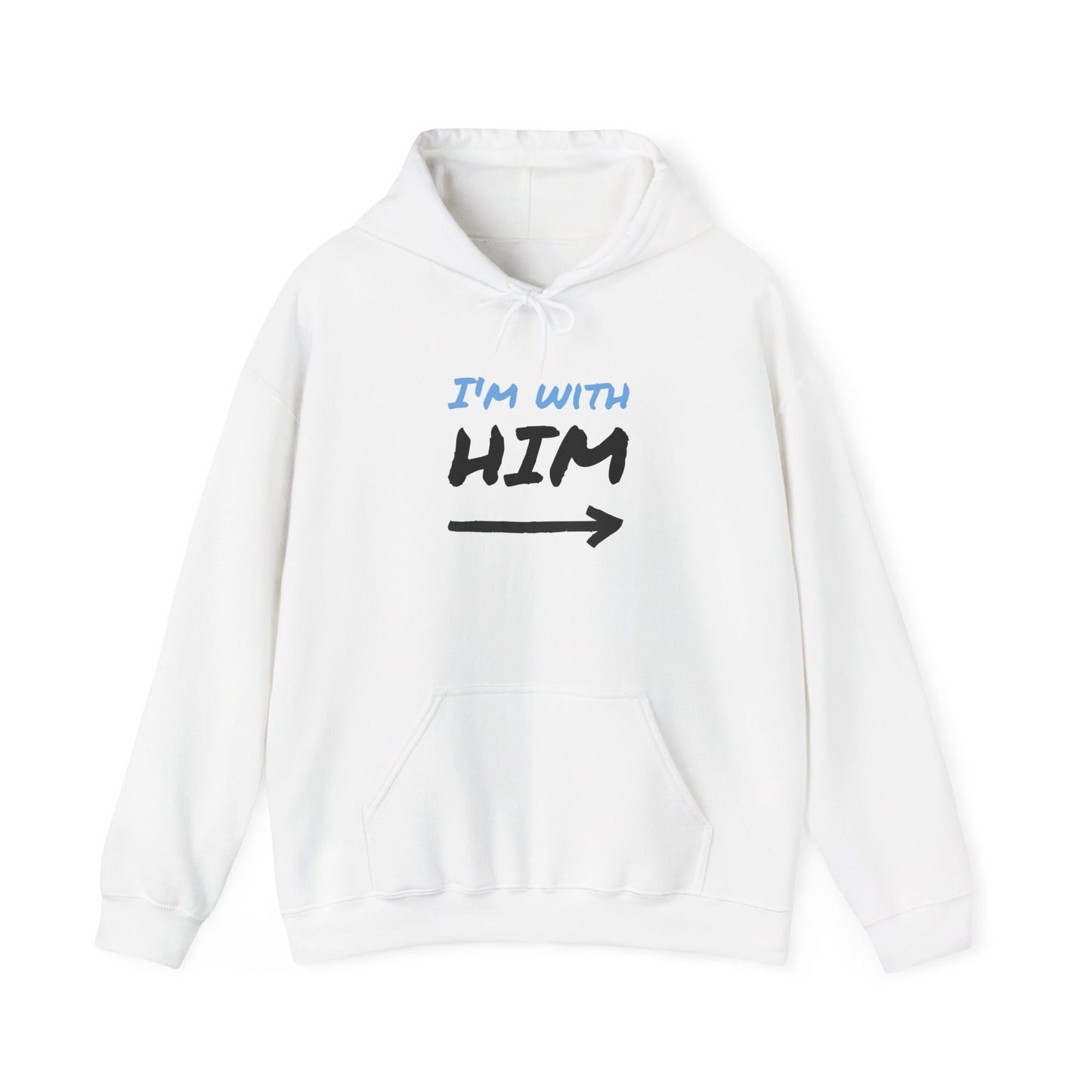 I'm With Him Hooded Sweatshirt - Unisex Heavy Blend™