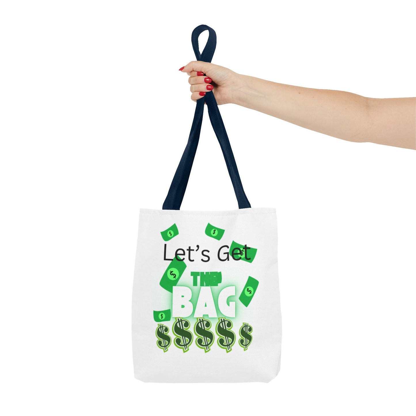 Motivational Tote Bag - "Let's Get This Bag!" - Perfect for Hustlers & Dreamers